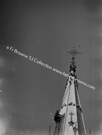 THE CHURCH SPIRES OF DROGHEDA, STEEPLEJACK AT WORK